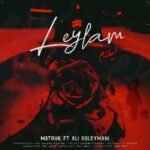 دانلود آهنگ جدید متروک و علی سلیمانی به نام لیلام