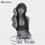 دانلود آهنگ جدید سارا کیوانی به نام لایلا (لالایی کردی)